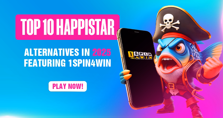 Top 10 Happistar Alternatives in 2025 – Featuring 1spin4win